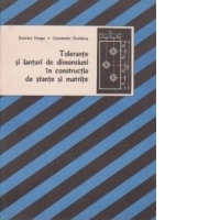 Tolerante si lanturi de dimensiuni in constructia de stante si matrite