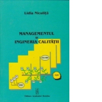 MANAGEMENTUL SI INGINERIA CALITATII