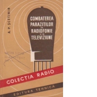 Combaterea parazitilor in radiofonie si in televiziune