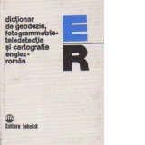 Dictionar de geodezie, fotogrammetrie- teledetectie si cartografie englez-roman