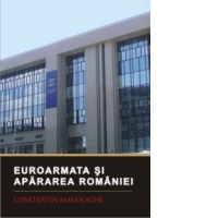 Euroarmata si apararea Romaniei