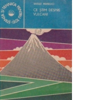 Ce stim despre vulcani