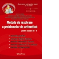 Metode de rezolvare a problemelor de aritmetica pentru clasele III-V