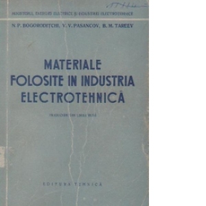 Materiale folosite in industria electrotehnica (traducere din limba rusa)