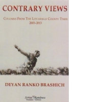 CONTRARY VIEWS. COLUMNS FROM THE LITCHFIELD COUNTY TIMES 2003-2013