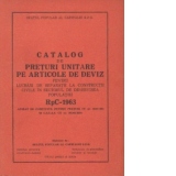 Catalog de preturi unitare pe articole de deviz pentru lucrari de reparatii la constructii civile in sectorul de deservirea populatiei RpC - 1963