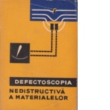 Defectoscopia nedistructiva a materialelor