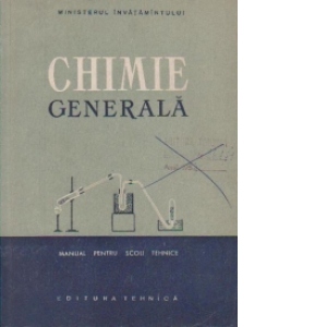 Chimie generala, Manual pentru scoli tehnice