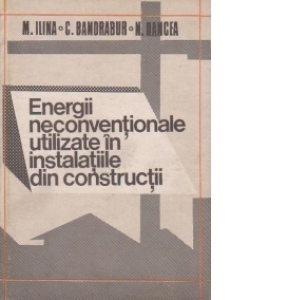 Energii neconventionale utilizate in instalatiile din constructii