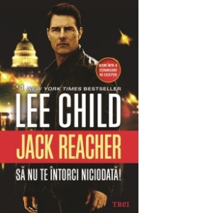 Jack Reacher - Sa nu te intorci niciodata!