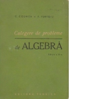 Culegere de probleme de algebra, editia a II-a