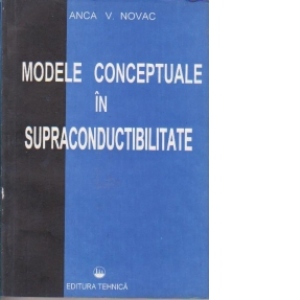 Modele conceptuale in supraconductibilitate