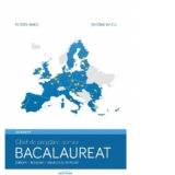 Geografie. Ghid de pregatire pentru bacalaureat. Europa - Romania - Uniunea Europeana