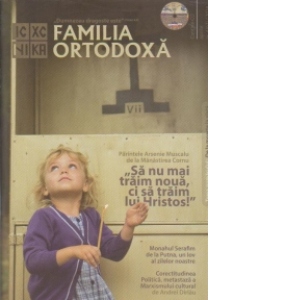 Familia Ortodoxa. Nr. 4 (63)/2014 (contine CD)