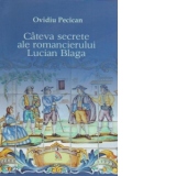 Cateva secrete ale romancierului Lucian Blaga