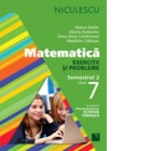 Matematica. Exercitii si probleme pentru clasa a VII-a, semestrul II