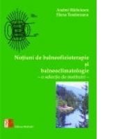 Notiuni de balneofizioterapie si bioclimatologie. O selectie de restituiri