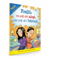 Fratii: nu poti sa-i alegi, dar poti sa-i intelegi