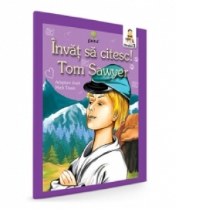 Invat sa citesc! Nivelul 3 - Tom Sawyer