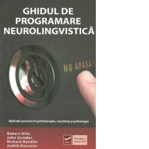 Ghidul de programare neurolingvistica De La librarie.net Carti Dezvoltare Personala 2023-10-02