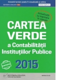 Cartea Verde a Contabilitatii Institutiilor Publice 2015