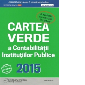 Cartea Verde a Contabilitatii Institutiilor Publice 2015