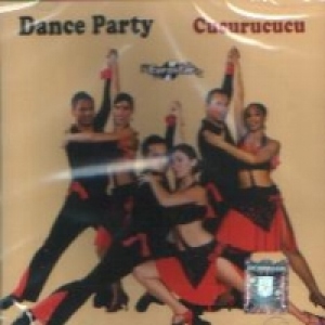 Dance Party : Cucurucucu