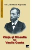 Viata si filosofia lui Vasile Conta