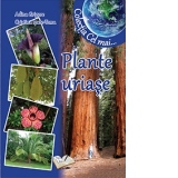 Plante uriase (Colectia Cel mai...)