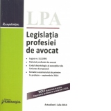 Legislatia profesiei de avocat - actualizata 1 iulie 2014