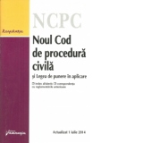 Noul Cod de procedura civila si Legea de punere in aplicare - actualizat 1 iulie 2014 - cu index alfabetic si corespondenta cu reglementarile anterioare