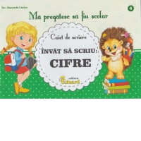 Caiet de scriere. Invat sa scriu cifre