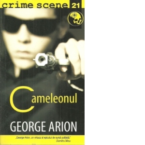 Crime scene(nr. 21). Cameleonul