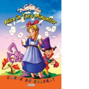 Alice in Tara Minunilor. Carte de colorat + poveste (format A4) (Colectia Poveste si culoare)