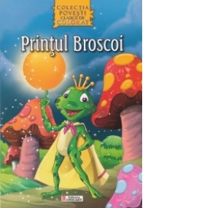 Printul Broscoi - Carte de colorat + poveste (Colectia Povesti clasice de colorat, format A4)