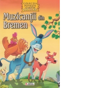 Muzicantii din Bremen - Carte de colorat + poveste (Colectia Povesti clasice de colorat, format A4)