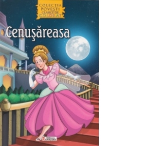 Cenusareasa - Carte de colorat + poveste (Colectia Povesti clasice de colorat, format A4)