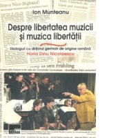 Despre libertatea muzicii si muzica libertatii