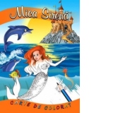 Mica sirena (carte de colorat + poveste, format B5)