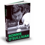 In fuga. Autobiografia - Ronnie O Sullivan