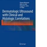 Dermatologic Ultrasound with Clinical and Histologic Correla