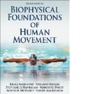 Biophysical Foundations Of Human Movement (Third Edition)