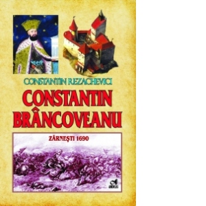 Constantin Brancoveanu - Zarnesti 1690
