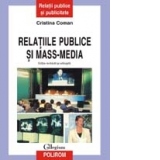 Relatiile publice si mass-media (editie revazuta si adaugita)