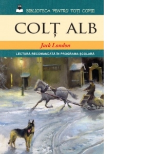 Colt Alb (Biblioteca pentru toti copiii)