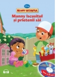 Manny Iscusitul si prietenii sai (carte + CD)