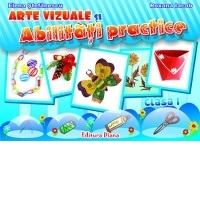 ARTE VIZUALE si ABILITATI PRACTICE - MAPA ELEVULUI CLASA I (editie 2014)
