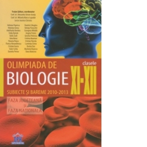 Olimpiada de Biologie Clasele XI-XII. Subiecte si bareme 2010-2013 - Faza judeteana si faza nationala