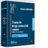 Tratat de drept comercial roman. Editia a IV-a actualizata. Procedurile de prevenire a insolventei si de insolventa