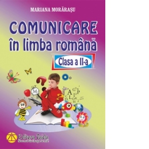 Comunicare in limba romana - Clasa a II-a